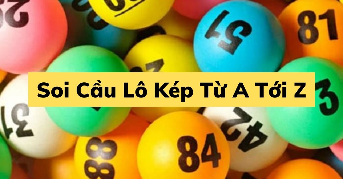 Lô Kép - Loại Hình Cược Cuốn Hút Với Giải Thưởng Khủng 4 AD 4nXdltnK 2VieSXUTwSFzZRM9UtF5sE1BCSG D5RYVnUaEDztJ6jvAYApkBnnLsd1arW6zqP8xRvb yQAMt3sOD H0etPkd AVQrOafSvWQICwF10njrXC3O1guUiKzttn5K6bMMY