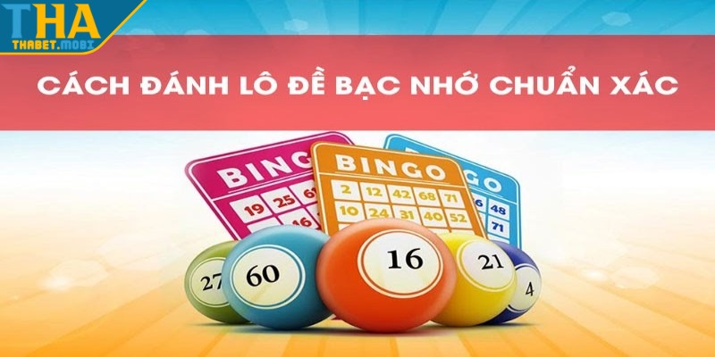 Lô Bạc Nhớ - Tổng Quan  Và Cách Trúng Cao Mỗi Ngày 4 lo bac nho tinh diem